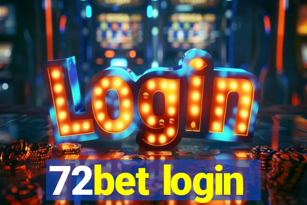 72bet login